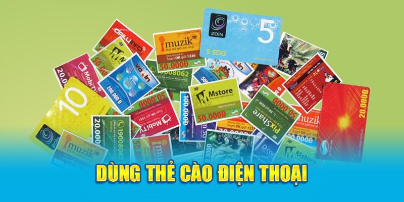 Dùng thẻ cào điện thoại