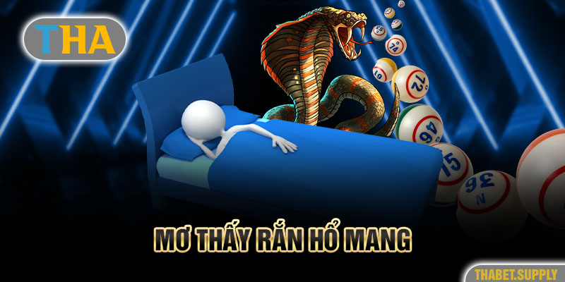 mơ thấy rắn hổ mang