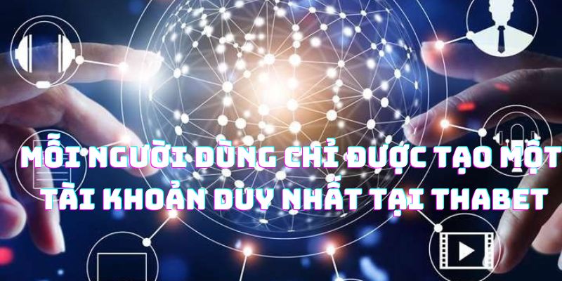 Mỗi người dùng chỉ được tạo một ních duy nhất tại Thabet